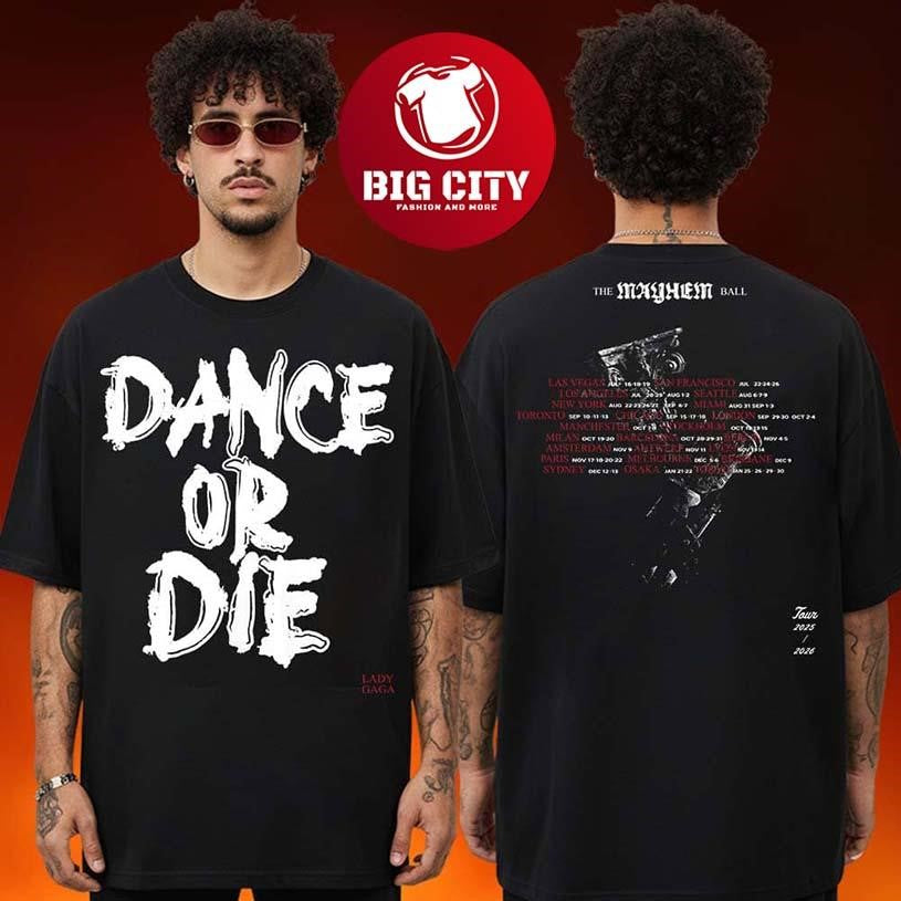 Lady Gaga Merch The Mayhem Ball Tour 2025 2026 Exclusive Dance Or Die Two Sided Shirt