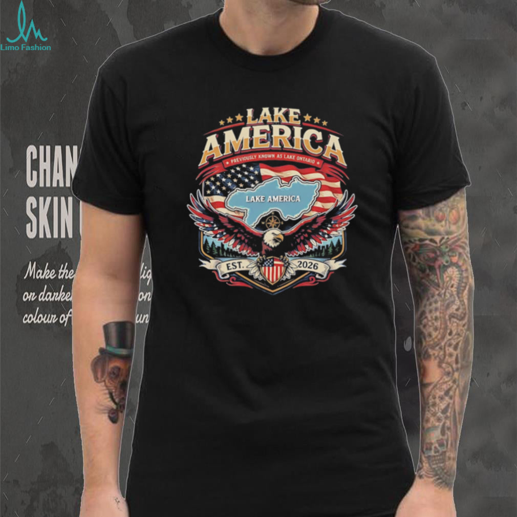 Lake America previously known as Lake Ontario est 2026 retro shirt