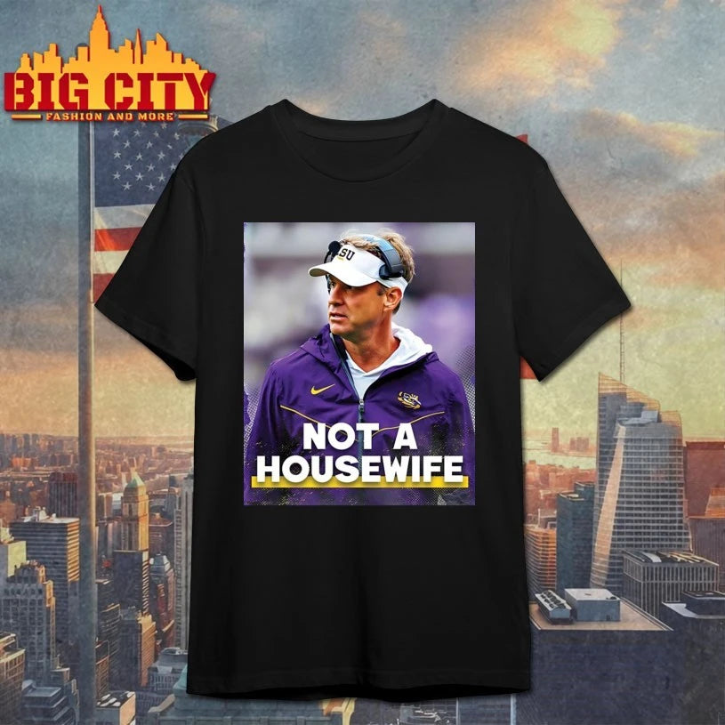 Lane Kiffin Not A Housewife shirt