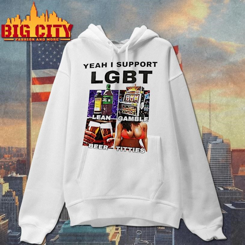 Lean Gamble Beer Titties Yeah I Support Lgbt Graphic Shirt