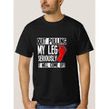 Leg Amputee Funny Quit Pulling My Leg Amputation T-Shirt Mens Unisex Funny Cotton Short-Sleeve T-Shirt Made in USA...