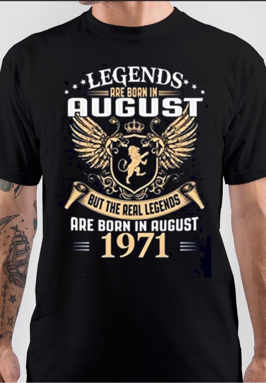 Legend Are Born August 1971 T-Shirt Hoodie, Sweatshirt | PureTeeCo.com