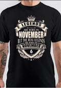 Legends Are Born On November 6 T-Shirt Hoodie, Sweatshirt | PureTeeCo.com