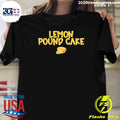 Lemon Pound Cake Shirt