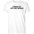 Lesbian Of The Lake Ontario Shirt