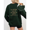 Let All That You Do Be Done In Love Crewneck Sweatshirt, 1 Corinthians 16 14 Christian Sweatshirt Gift, Scriptural Bible...