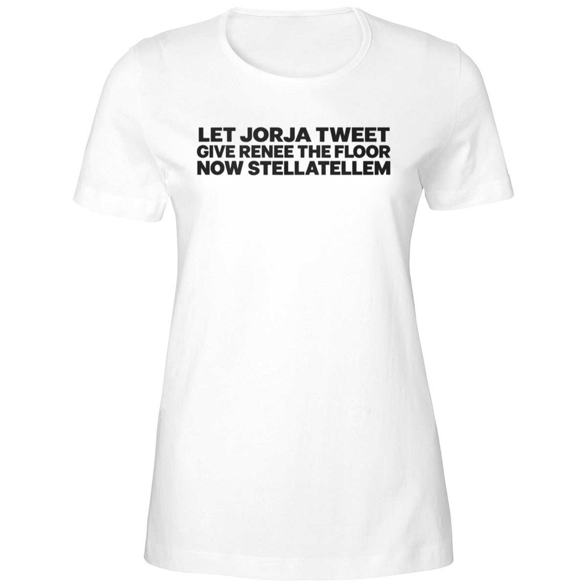 Let Jorja Tweet Give Renee The Floor Now Stellatellem Shirt