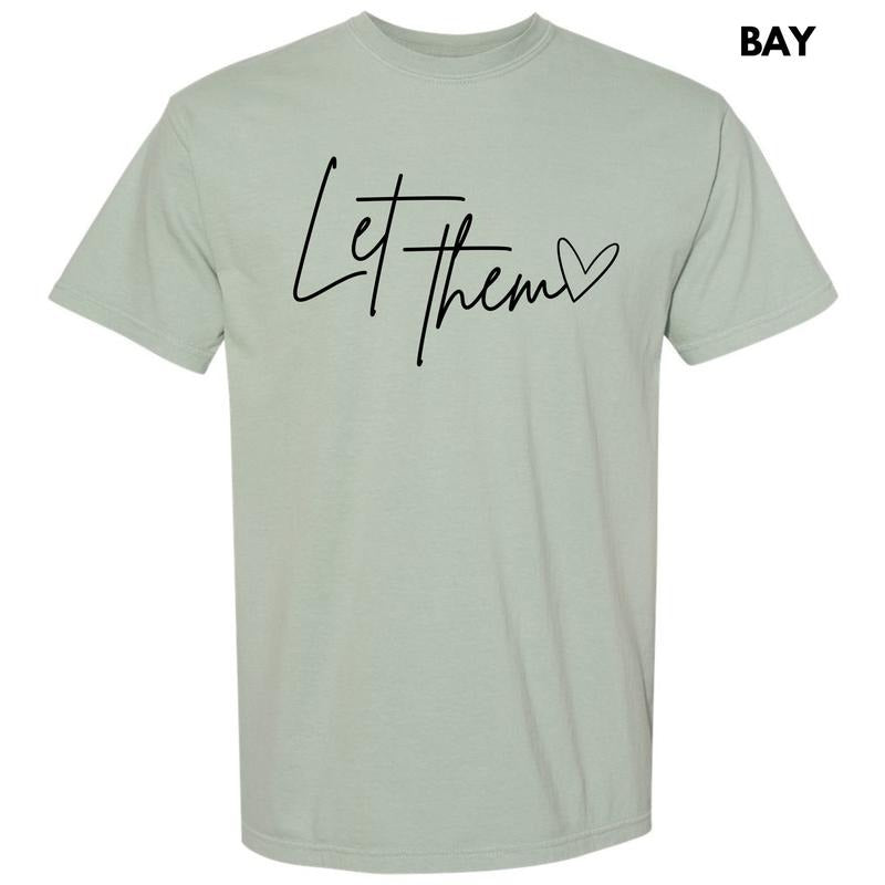 Let Them Script Comfort Colors T-Shirt 'NLB' Hoodie, Sweatshirt | PureTeeCo.com