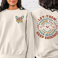 Let Them Sweatshirt, Keep Shining Sweatshirt, Self Worth Sweatshirt, Inspirational Sweatshirt, Motivational Sweatshirt,...