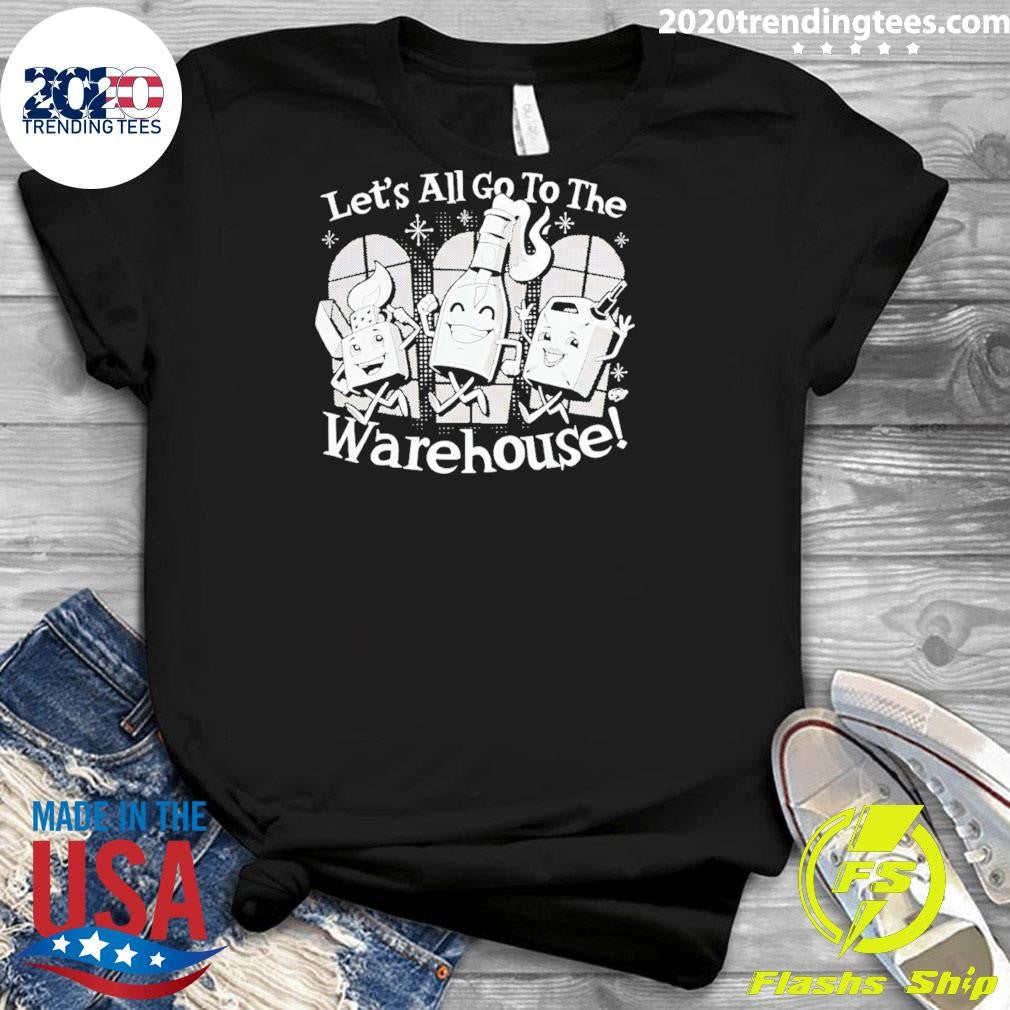 Let’s All Go To The Warehouse Clay Graham Shirt