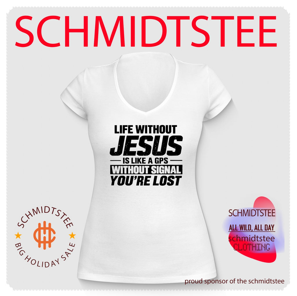 Life without Jesus is like a gps without signal you’re lost shirt