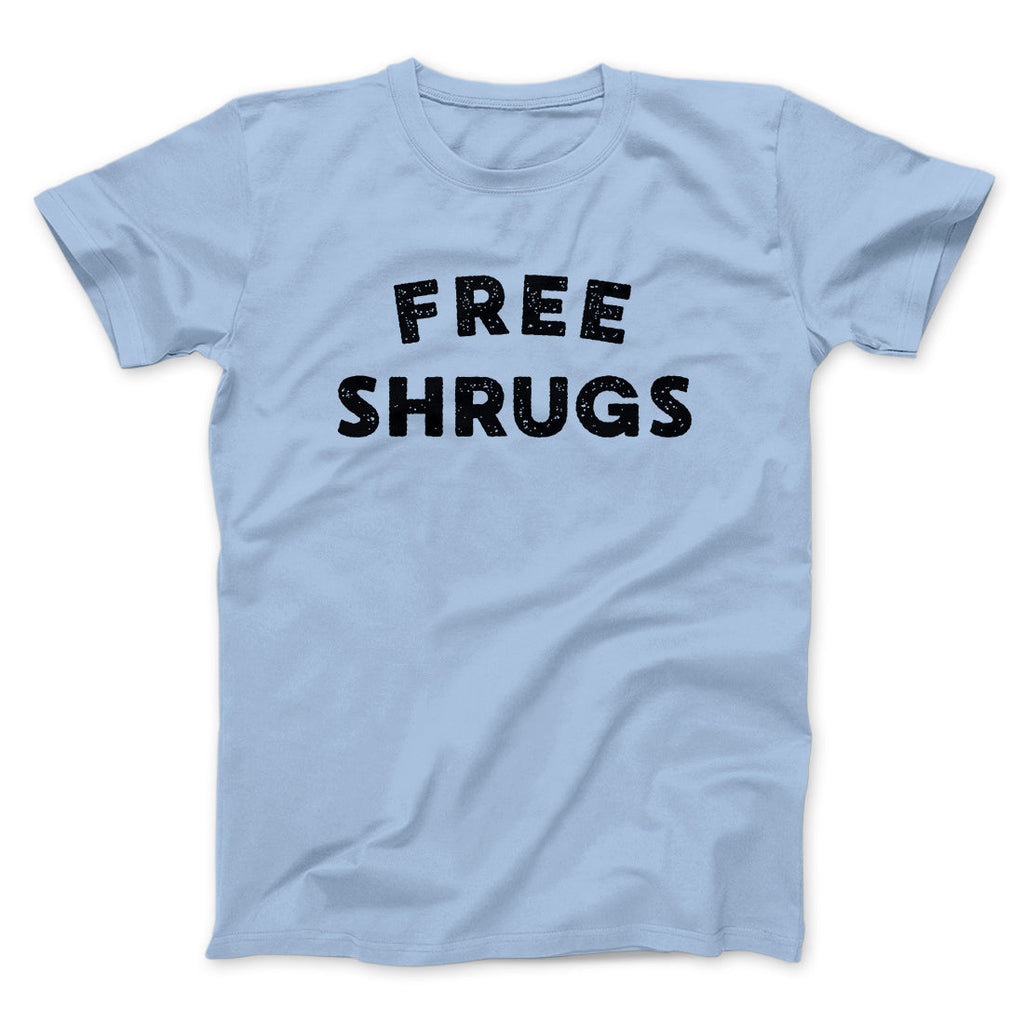 Free Shrugs Funny Men/Unisex T-Shirt Hoodie, Sweatshirt | PureTeeCo.com (Image 3)