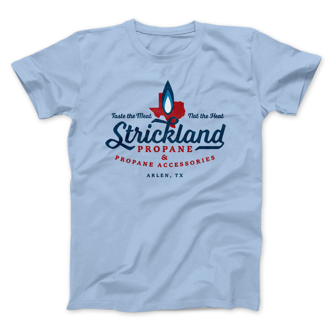 Strickland Propane Men/Unisex T-Shirt Hoodie, Sweatshirt | PureTeeCo.com (Image 2)