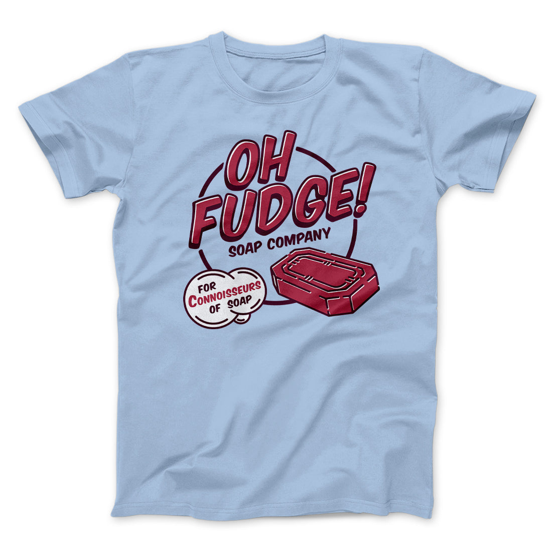 Oh Fudge! Soap Company Funny Movie Men/Unisex T-Shirt Hoodie, Sweatshirt | PureTeeCo.com (Image 1)