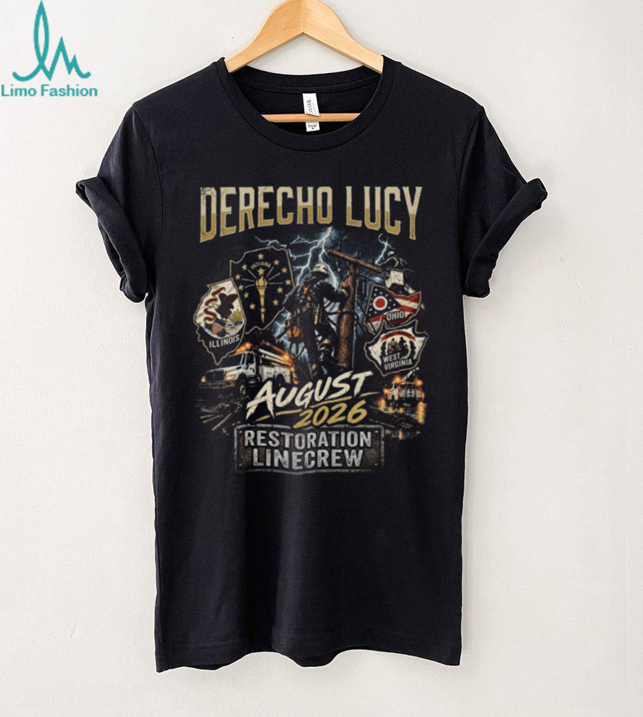 Lineman Restoration Linecrew Derecho Lucy August 2026 Shirt