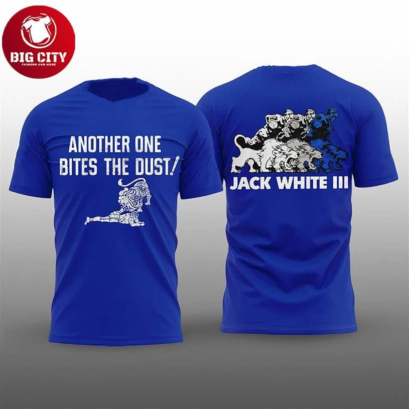 Lions Jack White Another One Bites The Dust Two Sided Shirt