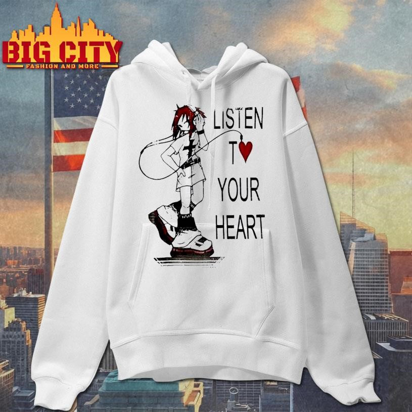 Listen T Love Your Heart Shirt