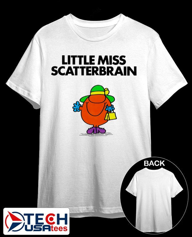 Little Miss Scatterbrain shirt