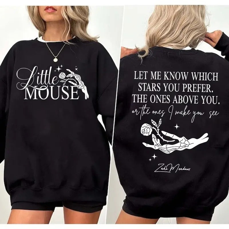 Little Mouse Sweatshirt, Let Me Know Which Stars You Prefer Hoodie, Zade Meadows Sweater, Haunting Adeline Merch T-Shirts
