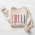 Lolli Sweatshirt Lolli Ombre EST Date - Gift For New Lolli- Unisex Crewneck Sweatshirt  - Pullover Womenswear Hoodie T-Shirts