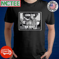 Look son an idiot shirt