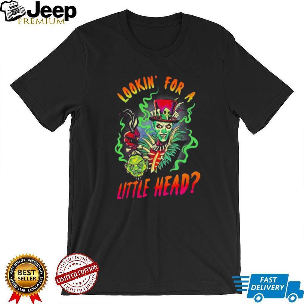 Lookin’ for a Little Head Voodoo Doctor Shrunken Head shirt