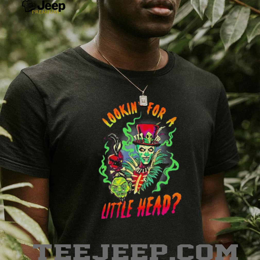 Lookin’ for a Little Head Voodoo Doctor Shrunken Head shirt