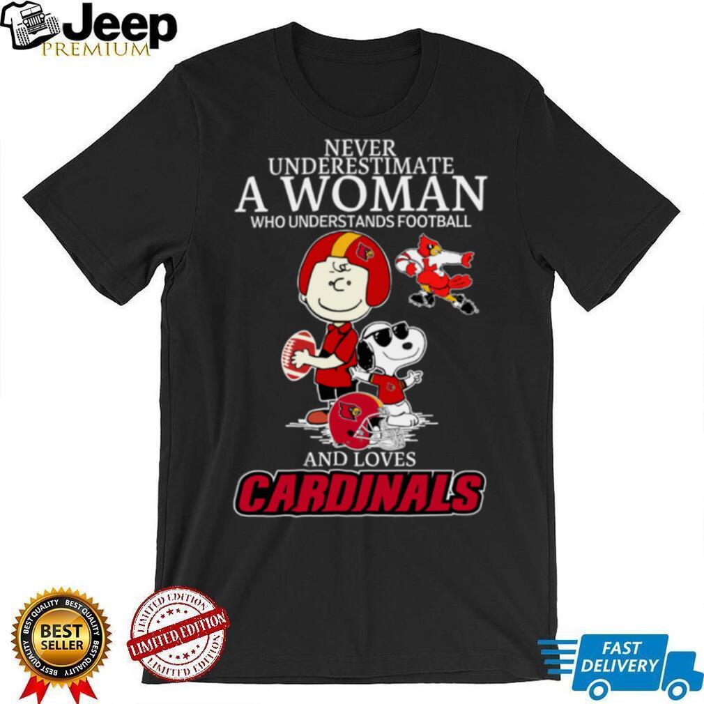 Louisville Cardinals X Peanuts Characters Never Underestimate A Woman Who Understands Football And Loves Cardinals Tee