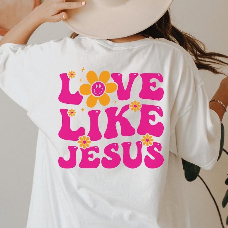 Love Like Jesus Oversized T-Shirt, Retro Christian Back Print Shirt, Preppy Christian Tee, Y2K Christian Hoodie and...
