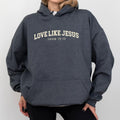 Love like Jesus Hoodie, Bible Verse Graphic Hoodies, Spiritual Christian Hoodie, God Lover Clothing, Gift For Jesus...