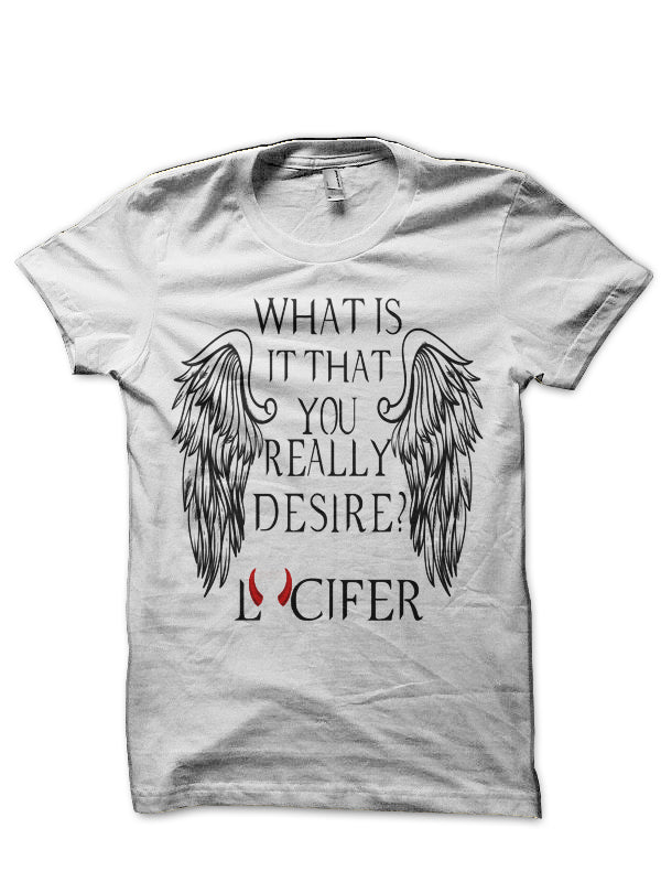 What Is It That You Really Desire Lucifer  White T-Shirt Hoodie, Sweatshirt | PureTeeCo.com