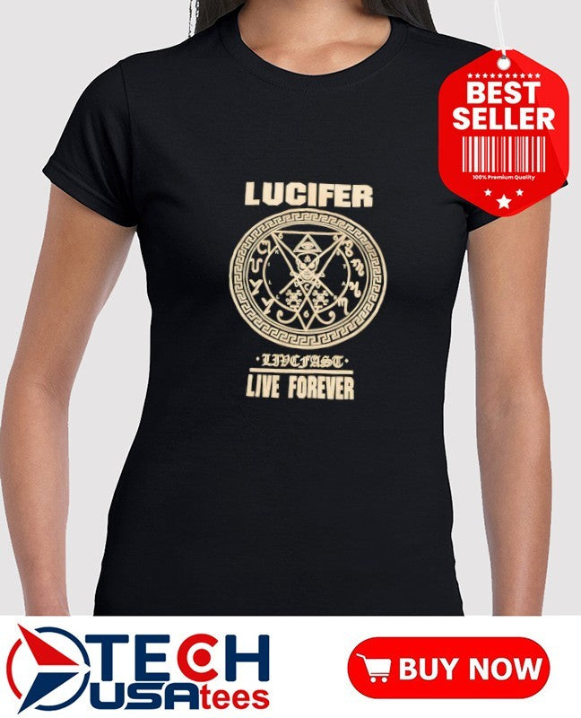 Lucifer live forever logo shirt
