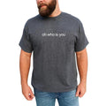 MAPTEES Oh Who Is You Graphic Tee, Casual Funny T-shirt For Men, Meme Shirt, Funny Sarcastic Men Tee, Funny Gift For Him...