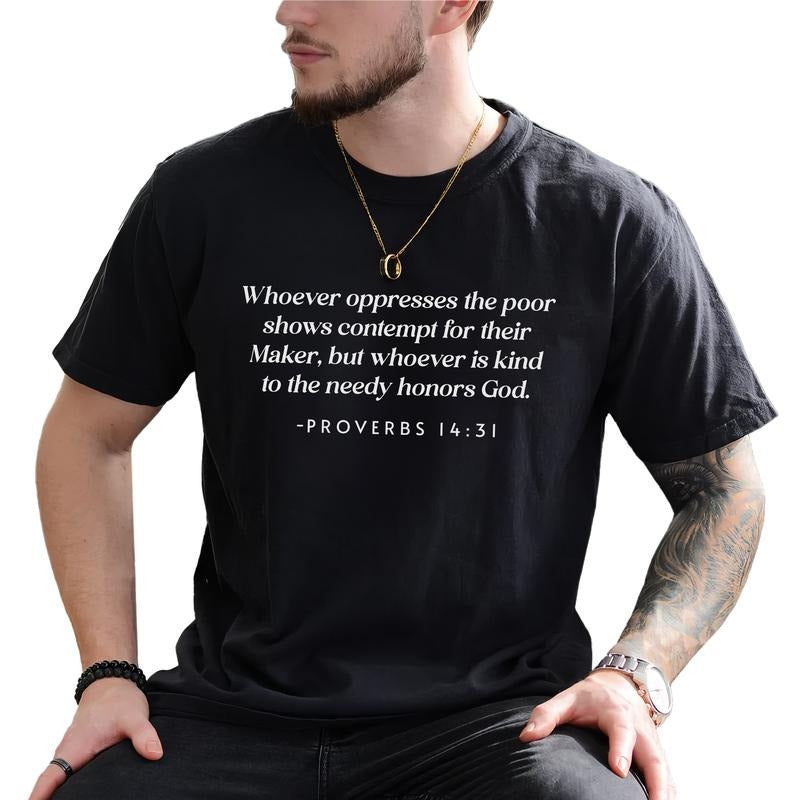 MAPTEES Oppressing The Poor Insults God Kindness To The Needy Honors Him Graphic Tee, Advocate For Those Without Your...