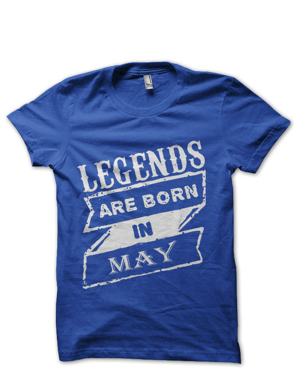 Legends Are Born In May Blue T-Shirt Hoodie, Sweatshirt | PureTeeCo.com