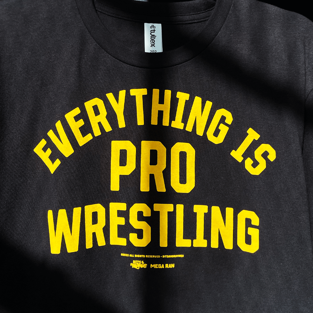 Everything Is Pro Wrestling Black T-Shirt Hoodie, Sweatshirt | PureTeeCo.com (Image 2)