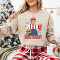 Mac Daddy Trump Sweatshirt, Trump We Won Again Sweatshirt, I'll Be Home For Christmas T-shirt, Make America Great Again...