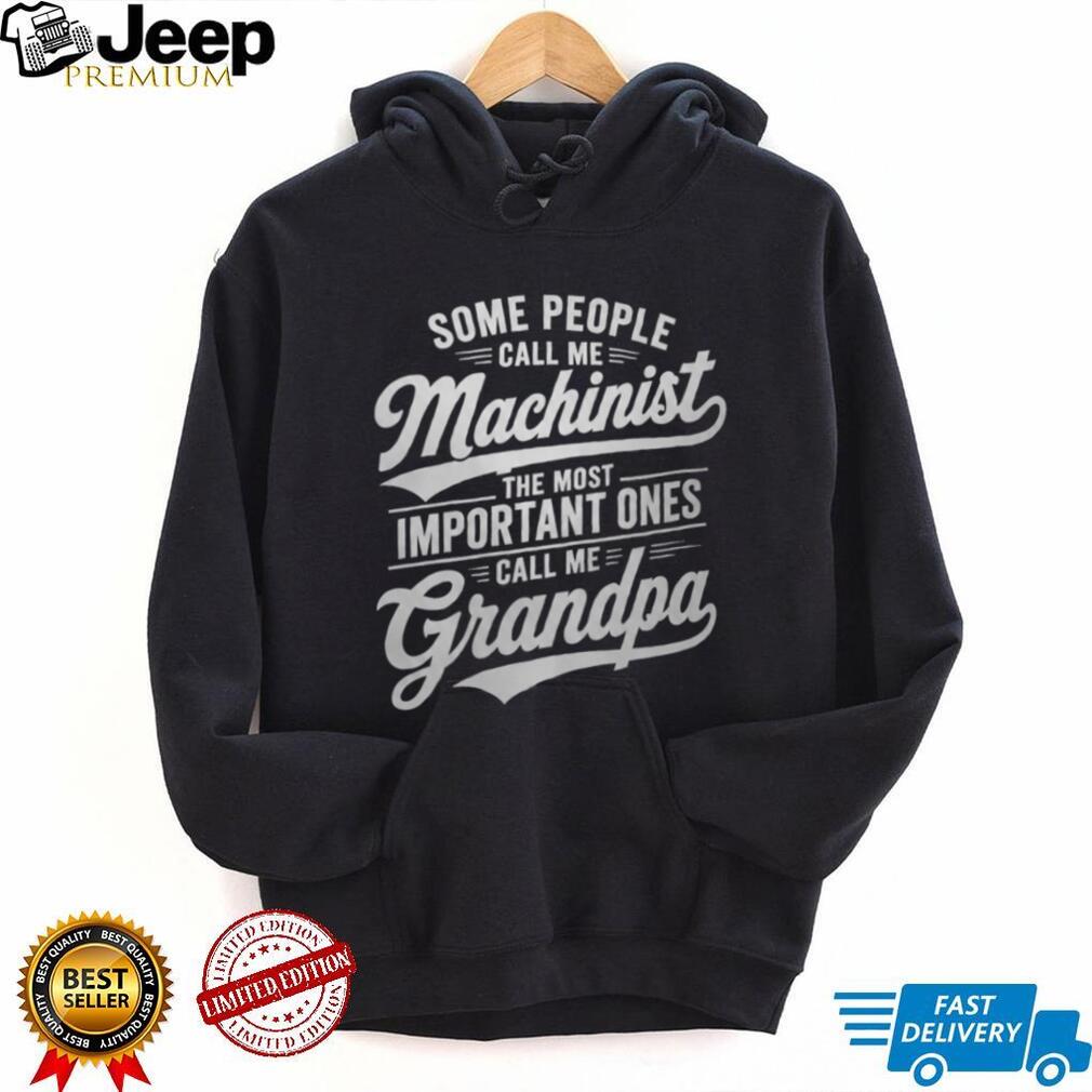 Machinist Grandpa Toolmaker Family Quote Graphic Shirt