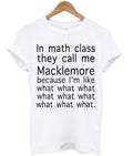 Macklemore Math Class What T-shirt Hoodie, Sweatshirt | PureTeeCo.com