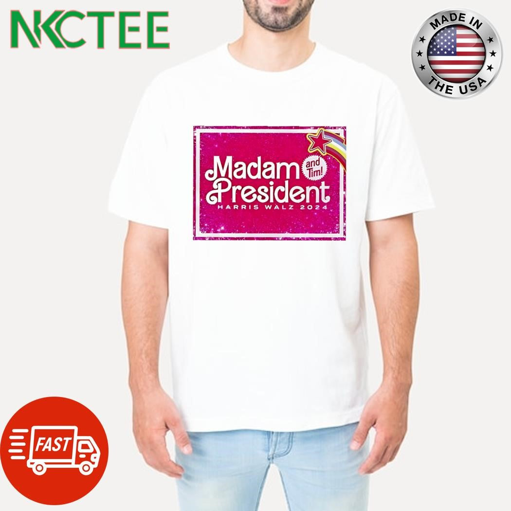 Madam President Harris Walz 2024 and Tim Walz shirt