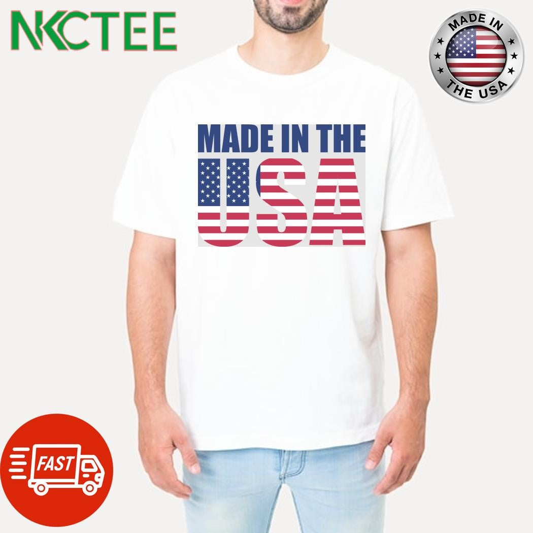Made in The USA shirt