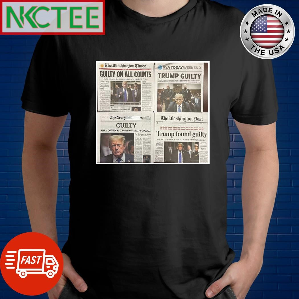 Major newspapers say Donald Trump is a convicts shirt