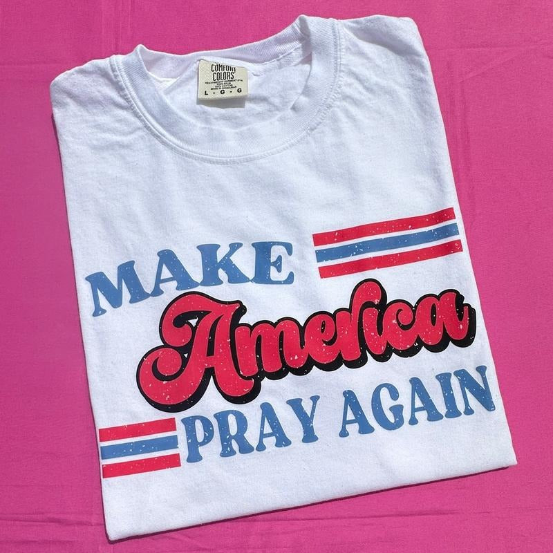 Make America PRAY Again Comfort Colors T-Shirt Hoodie, Sweatshirt | PureTeeCo.com
