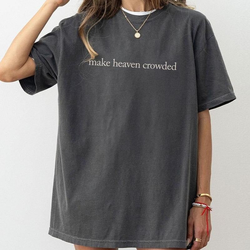 Make Heaven Crowded Shirt, Christian Shirts For Women, Faith Comfort Tee, Religous T-Shirt, Bible Verse Tshirt, Heaven...