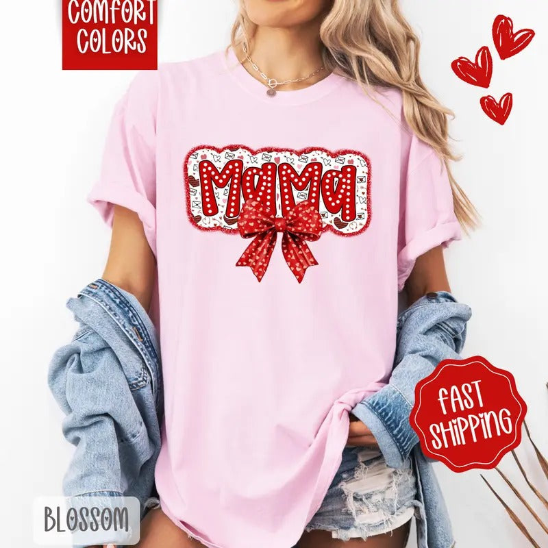 Mama Valentine Shirt Comfort Colors, Valentine's Day Women's Tee, Cute Women's Tshirt Hoodie, Sweatshirt | PureTeeCo.com