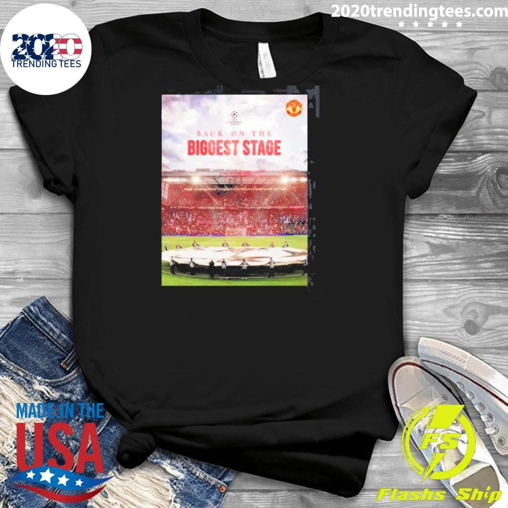 Manchester United Back On The Biggest Stage UEFA Champion League Qualified Shirt
