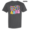 Maybe It's ADHD Comfort Colors T-Shirt 'NLB' Hoodie, Sweatshirt | PureTeeCo.com