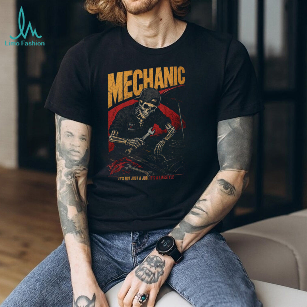 Mechanic Built Not Bought Automotive Lifestyle Shirt