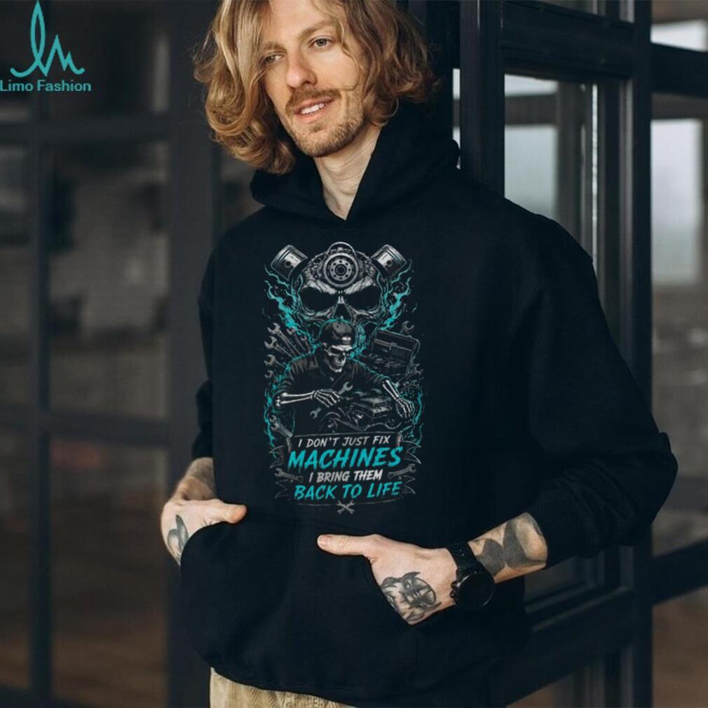 Mechanic Skull Bring Them Back To Life Custom Tool Shirt