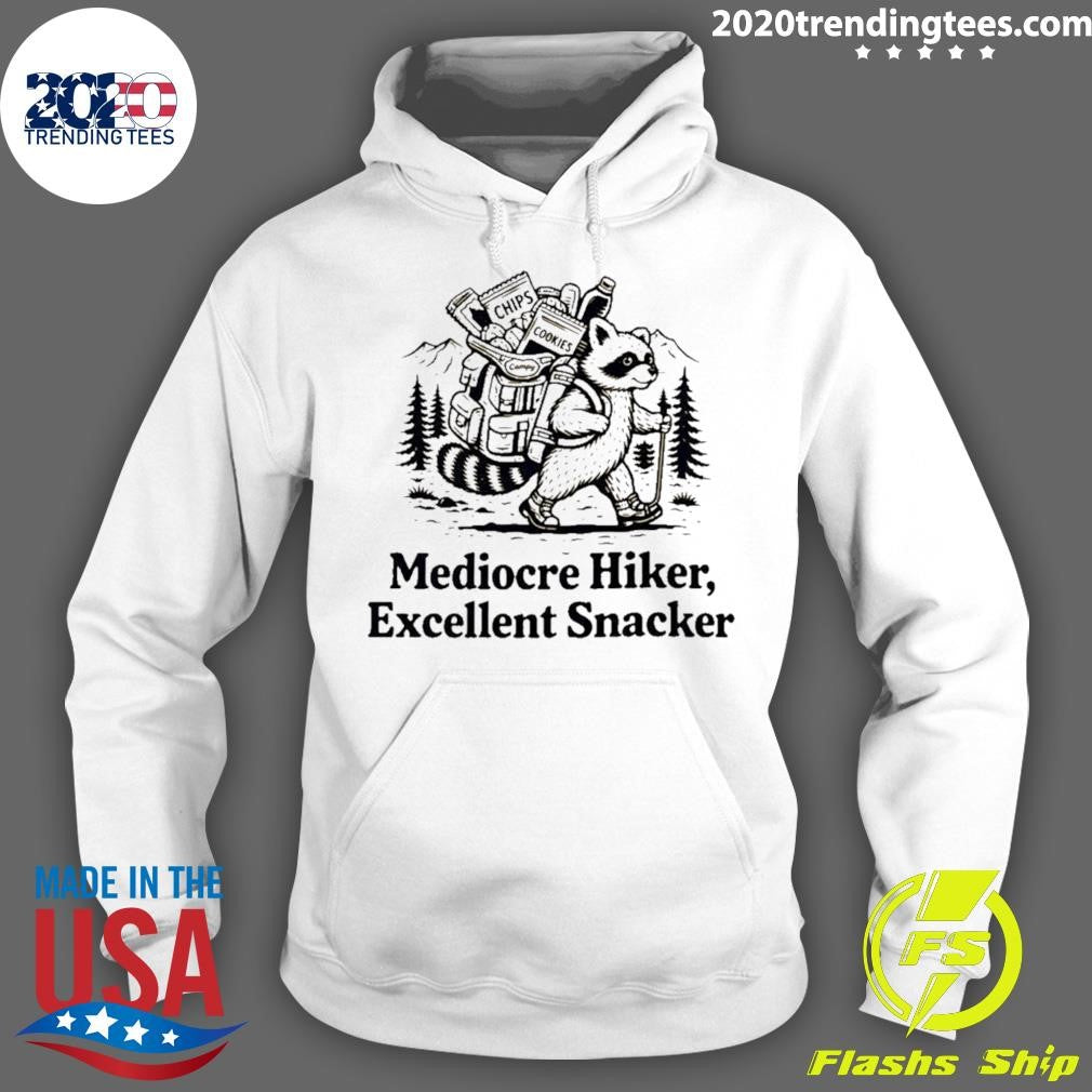 Mediocre Hiker Excellent Snacker Raccoon Shirt